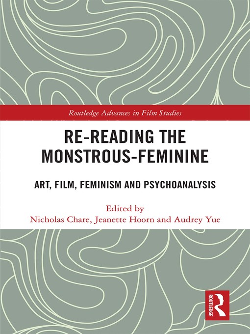 Title details for Re-reading the Monstrous-Feminine by Nicholas Chare - Wait list